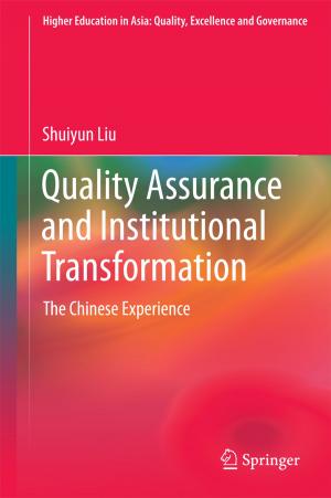Cover of the book Quality Assurance and Institutional Transformation by David Rousseau, Jennifer Wilby, Julie Billingham, Stefan Blachfellner