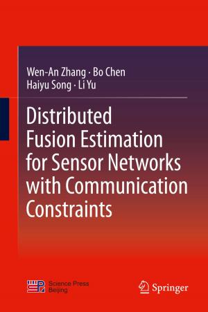 Book cover of Distributed Fusion Estimation for Sensor Networks with Communication Constraints