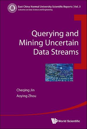 Book cover of Querying and Mining Uncertain Data Streams