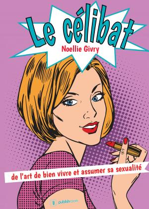 Cover of the book Le célibat by François-Marie Pons, Sylvie Pons