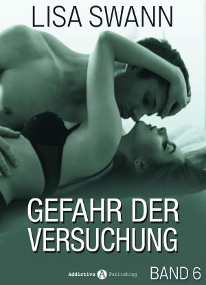 Cover of the book Gefahr der Versuchung - 6 by Kim Grey