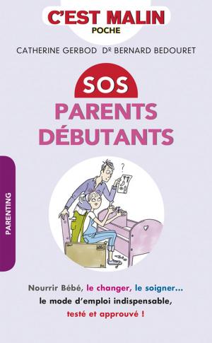 Cover of the book SOS parents débutants, c'est malin by Shirley Trickett