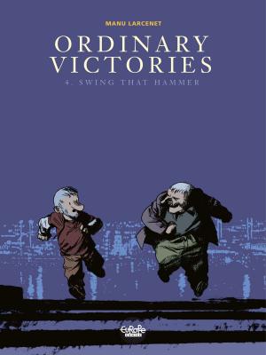 Book cover of Ordinary Victories - Volume 4 - Swing that Hammer