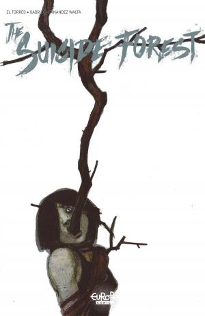 Cover of the book The Suicide Forest #3 by Jose Luis Munuera, Jose Luis Munuera