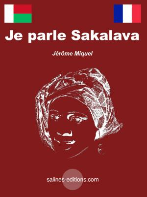 Cover of the book Je parle Sakalava by Salines éditions