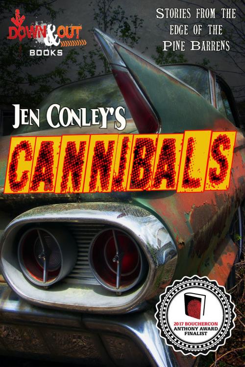 Cover of the book Cannibals by Jen Conley, Down & Out Books