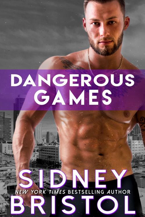 Cover of the book Dangerous Games by Sidney Bristol, Inked Press
