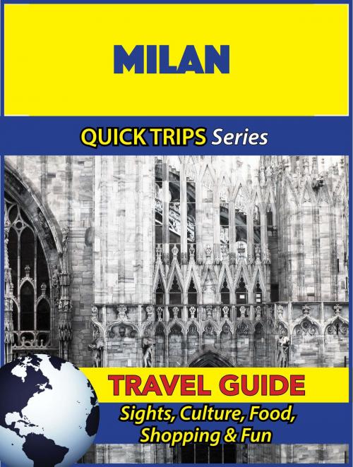 Cover of the book Milan Travel Guide (Quick Trips Series) by Sara Coleman, Astute Press
