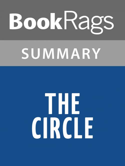 Cover of the book The Circle by Dave Eggers Summary & Study Guide by BookRags, BookRags