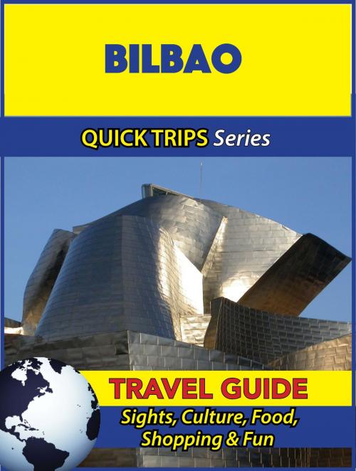 Cover of the book Bilbao Travel Guide (Quick Trips Series) by Shane Whittle, Astute Press