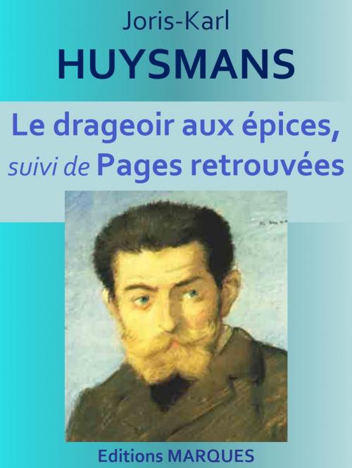 Cover of the book Le drageoir aux épices by Joris-Karl HUYSMANS, Editions MARQUES