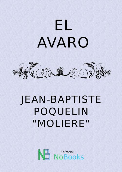 Cover of the book El avaro by Moliere, NoBooks Editorial