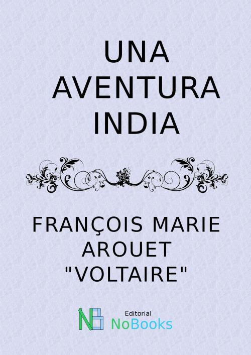 Cover of the book Una aventura india by Voltaire, NoBooks Editorial