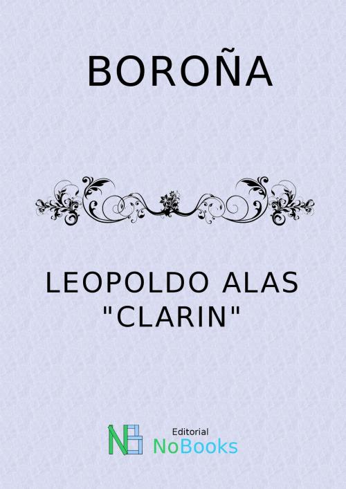 Cover of the book Boroña by Leopoldo Alas Clarin, NoBooks Editorial