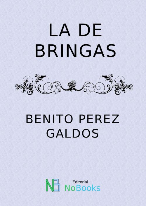 Cover of the book La de bringas by Benito Perez Galdos, NoBooks Editorial