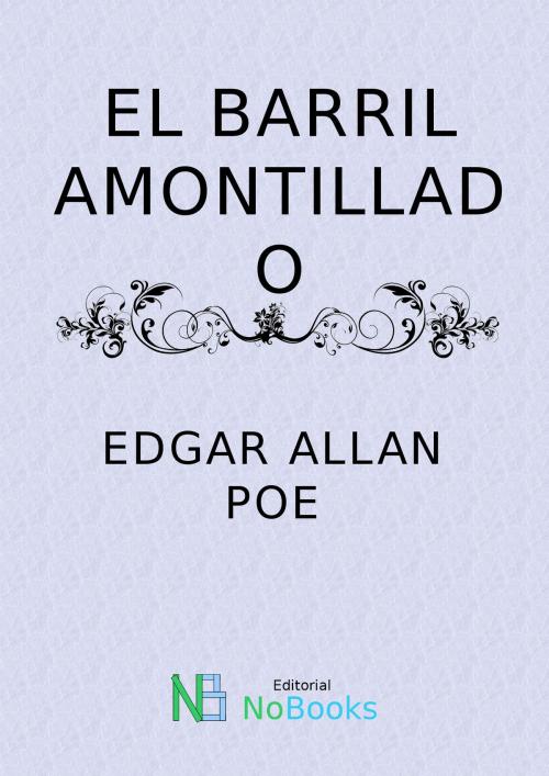 Cover of the book El barril amontillado by Edgar Allan Poe, NoBooks Editorial