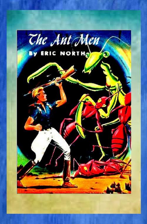 Cover of the book The Ant Men by Eric North, JW Publications