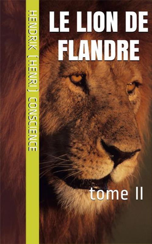 Cover of the book Le Lion de Flandre by Hendrik (Henri) Conscience, NT
