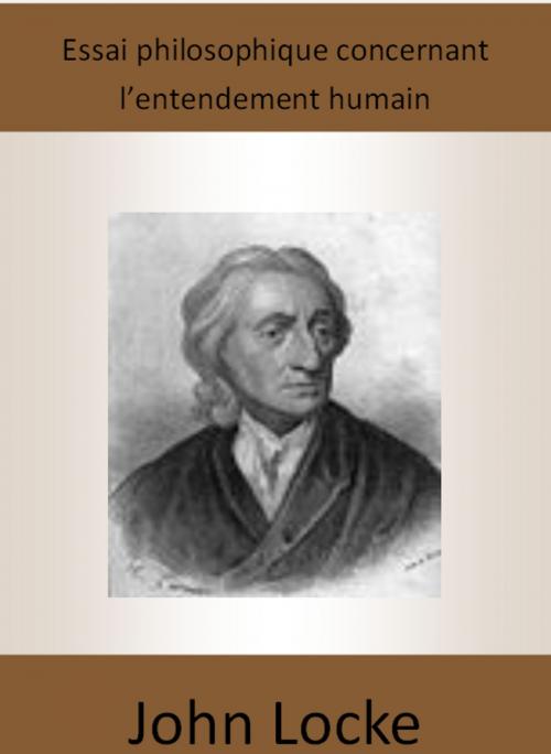 Cover of the book Essai philosophique concernant l’entendement humain by John Locke, Pierre Coste, bj