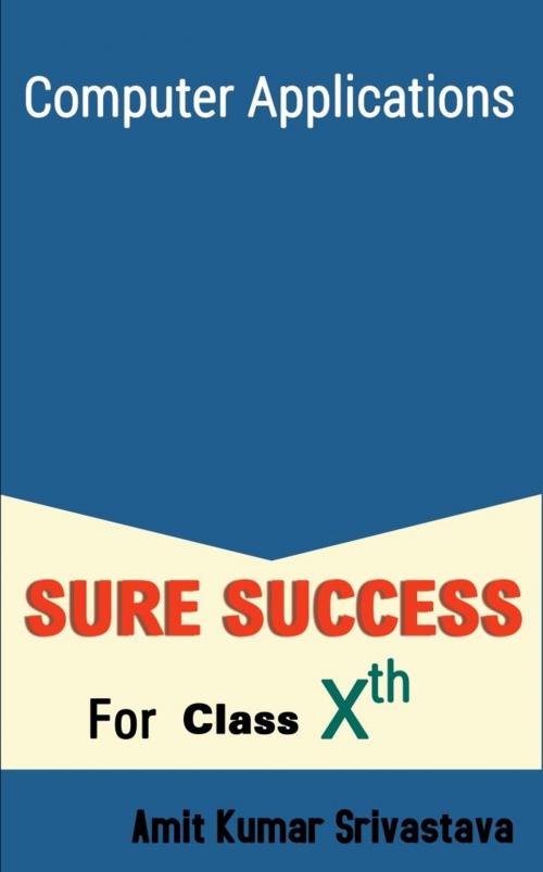 Cover of the book Computer Applications {Sure Success for Class Xth} by Amit Kumar Srivastava, onlinegatha