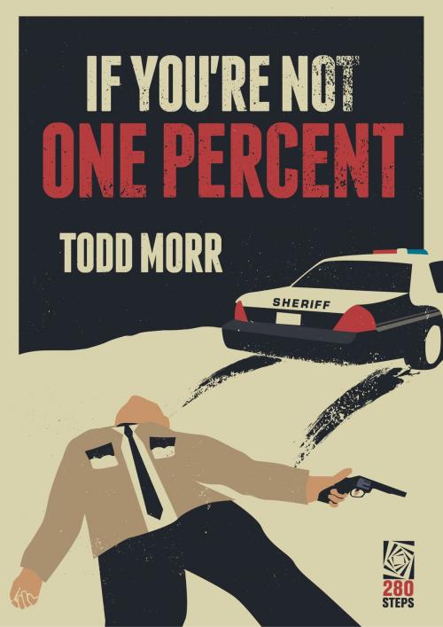 Cover of the book If You're Not One Percent by Todd Morr, 280 Steps