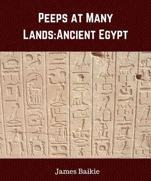 Cover of the book Peeps at Many Lands: Ancient Egypt by James Baikie, Star Lamp