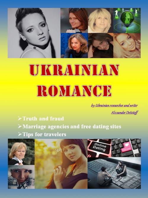 Cover of the book Ukrainian Romance by Alexander Detistoff, Alexander Detistoff