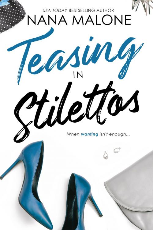 Cover of the book Teasing in Stilettos by Nana Malone, Sankofa Girl