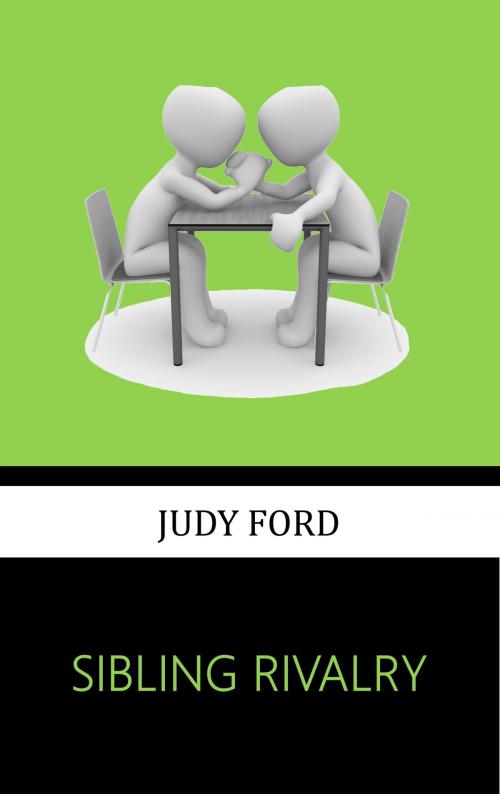 Cover of the book Sibling Rivalry by Judy Ford, Bernie Fazakerley Publications