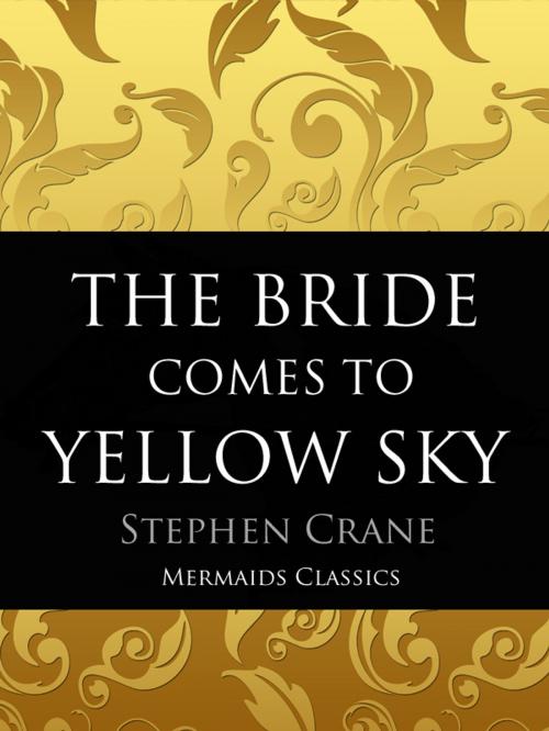 Cover of the book The Bride Comes to Yellow Sky by Stephen Crane, Mermaids Publishing