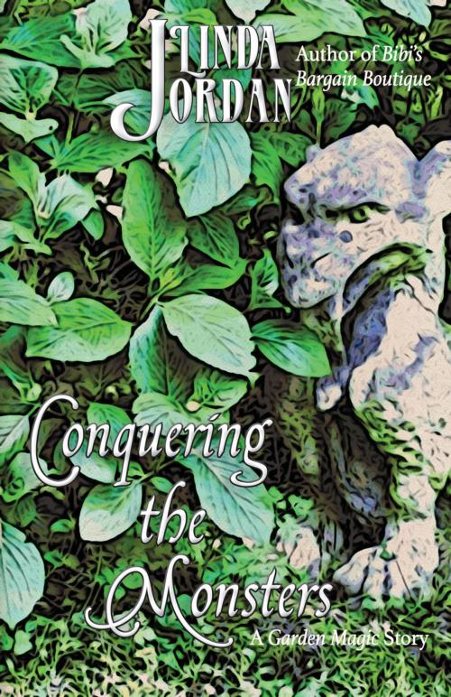 Cover of the book Conquering the Monsters by Linda Jordan, Metamorphosis Press