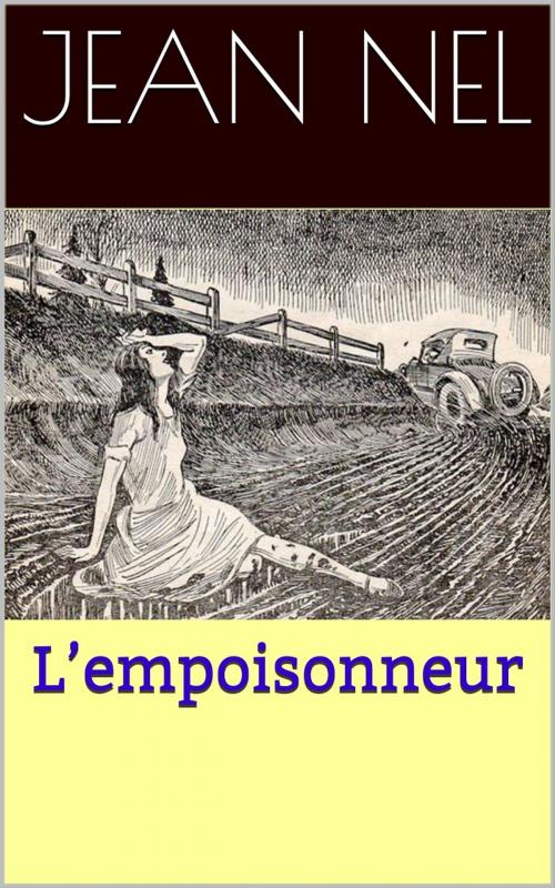 Cover of the book L’empoisonneur by Jean Nel, PRB