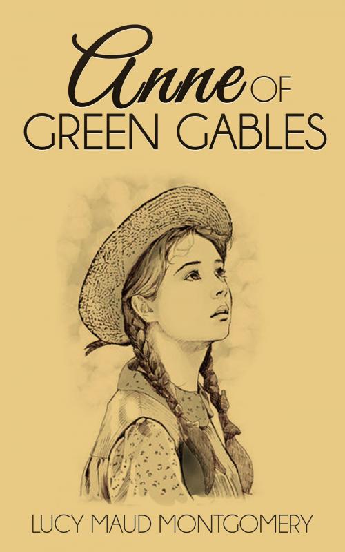 Cover of the book Anne of Green Gables by Lucy Maud Montgomery, Enhanced E-Books