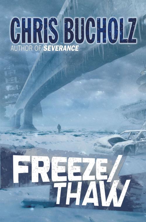 Cover of the book Freeze/Thaw by Chris Bucholz, Apex Publications