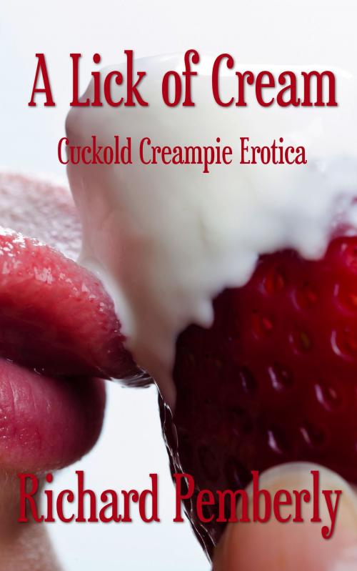 Cover of the book A Lick of Cream by Richard Pemberly, Aphrodite's Pearl