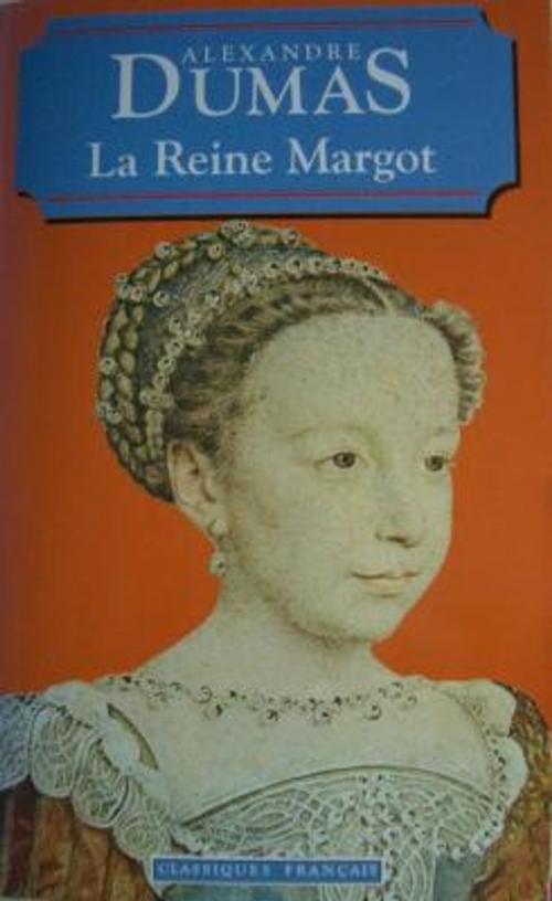 Cover of the book la reine Margot by Alexandre Dumas, class