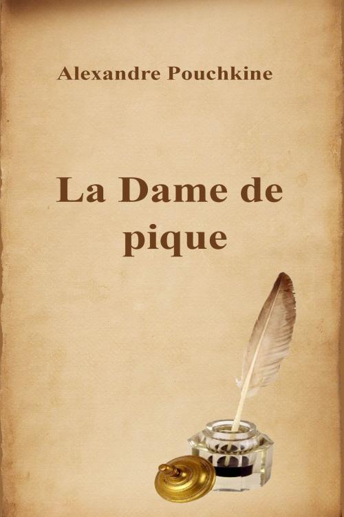 Cover of the book La Dame de pique by Alexandre Pouchkine, Dyalpha
