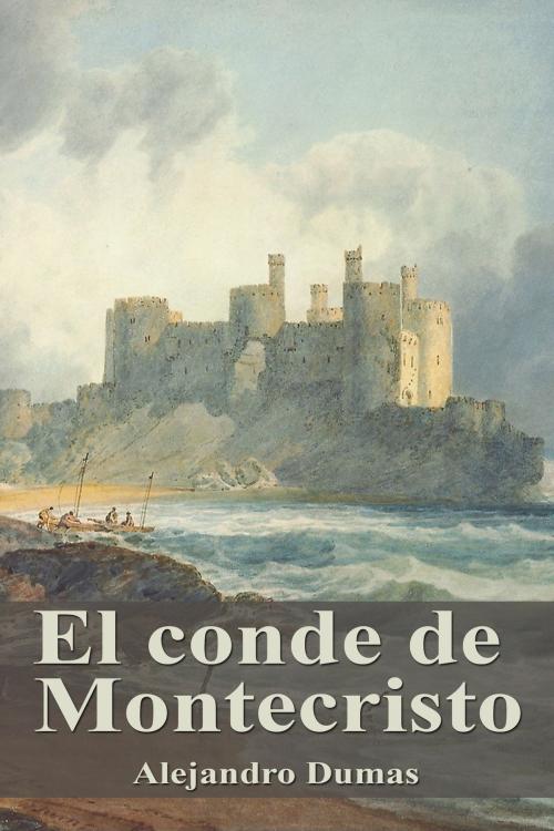 Cover of the book El conde de Montecristo by Alejandro Dumas, Dyalpha