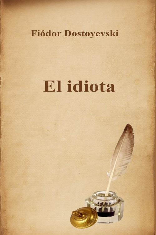 Cover of the book El idiota by Fiódor Dostoyevski, Dyalpha