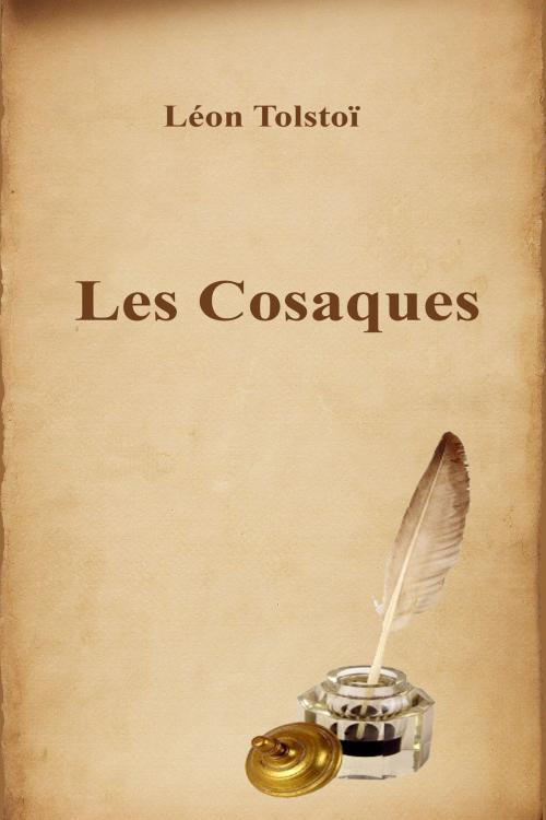 Cover of the book Les Cosaques by Léon Tolstoï, Dyalpha