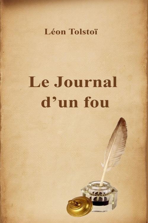 Cover of the book Le Journal d’un fou by Léon Tolstoï, Dyalpha