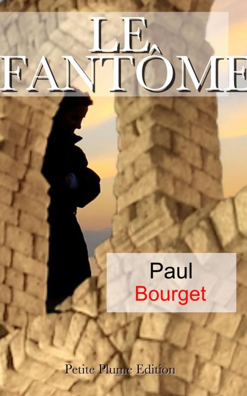 Cover of the book Le Fantôme by Paul Bourget, Petite Plume Edition