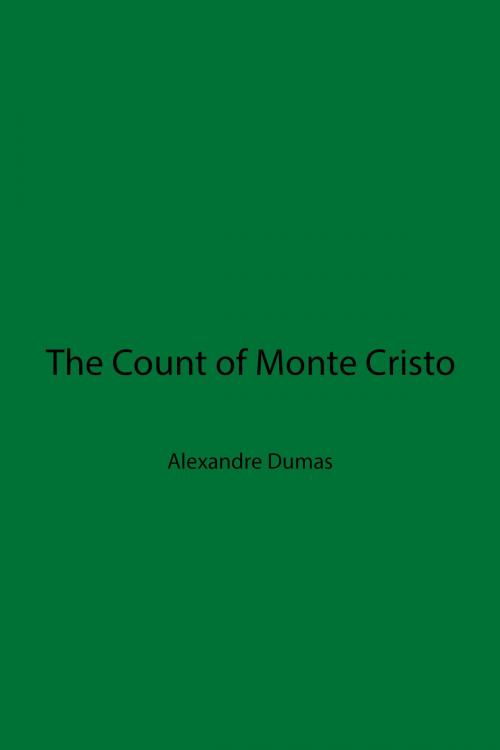 Cover of the book The Count of Monte Cristo by Alexandre Dumas, Open Source Books