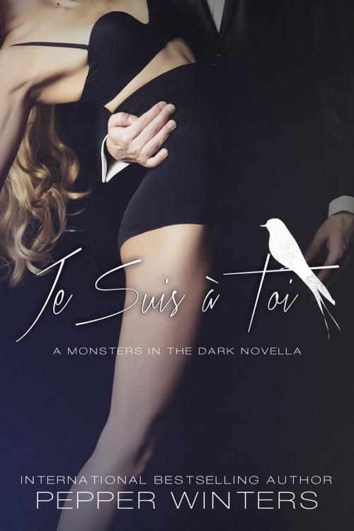 Cover of the book Je Suis à Toi by Pepper Winters, Pepper Winters