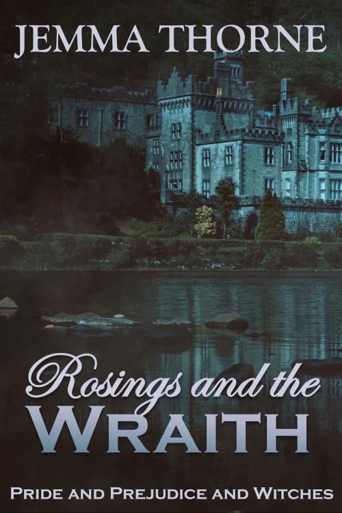 Cover of the book Rosings and the Wraith by Jemma Thorne, Jemma Thorne