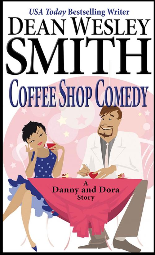 Cover of the book Coffee Shop Comedy by Dean Wesley Smith, WMG Publishing Incorporated