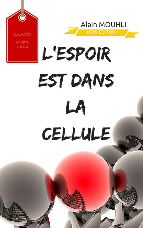 Cover of the book L’espoir est dans la cellule by Alain MOUHLI, Alan MOUHLI