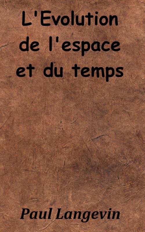 Cover of the book L’Évolution de l’espace et du temps by Paul Langevin, KKS