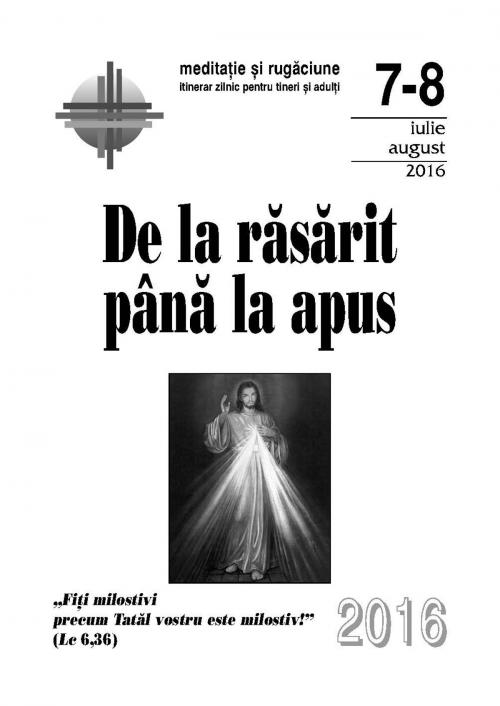 Cover of the book De la răsărit până la apus: iulie-august 2016 by Editura Presa Buna Iasi, Editura Presa Buna