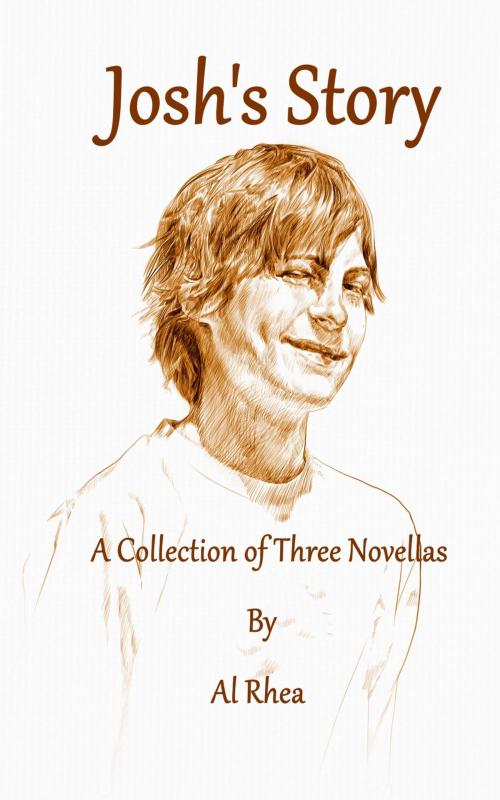Cover of the book Josh's Story by Al Rhea, Al Rhea